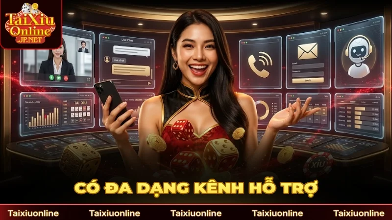 Có đa dạng kênh hỗ trợ yêu cầu khách hàng