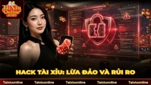 Hack Tài Xỉu: Cảnh Báo Lừa Đảo Và Rủi Ro Mất Tài Khoản 
