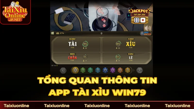 Tổng quan thông tin app Tài Xỉu Win79