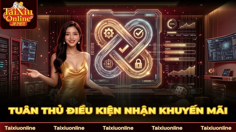 Tuân thủ điều kiện để nhận khuyến mãi HitClub